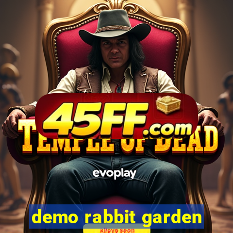 demo rabbit garden